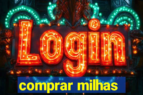 comprar milhas